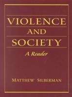 Book cover of Violence and Society: A Reader