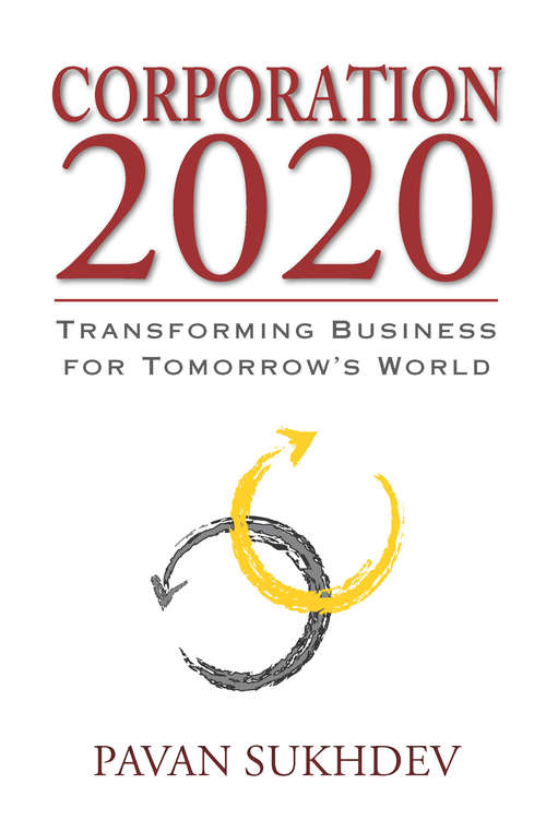 Book cover of Corporation 2020: Transforming Business for Tomorrow's World