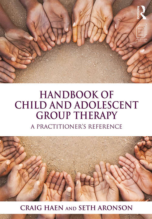 Book cover of Handbook of Child and Adolescent Group Therapy: A Practitioner’s Reference