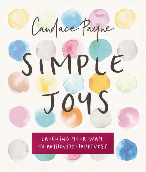 Book cover of Simple Joys: Discovering Wonder in the Everyday