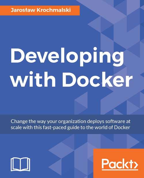 Book cover of Developing with Docker