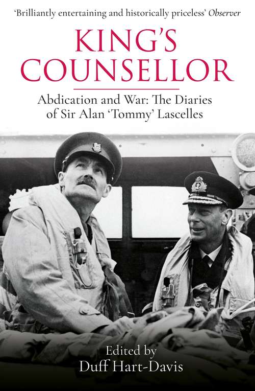 Book cover of King's Counsellor: Abdication and War: the Diaries of Sir Alan Lascelles edited by Duff Hart-Davis
