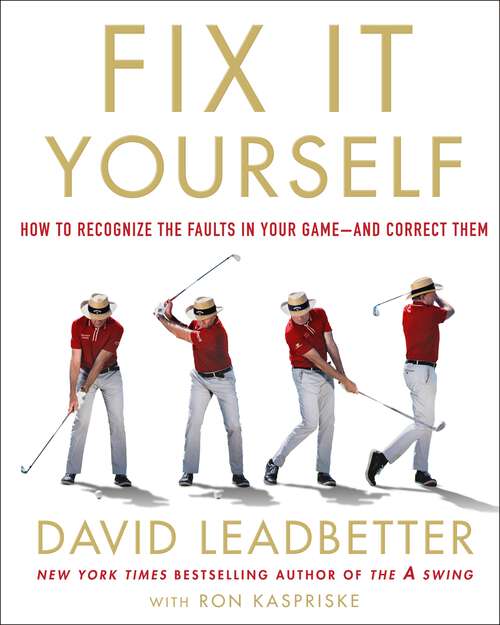 Book cover of Fix It Yourself: How to Recognize the Faults in Your Game—and Correct Them