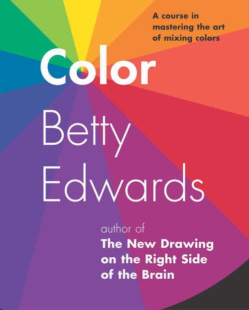 Book cover of Color: A Course in Mastering the Art of Mixing Colors
