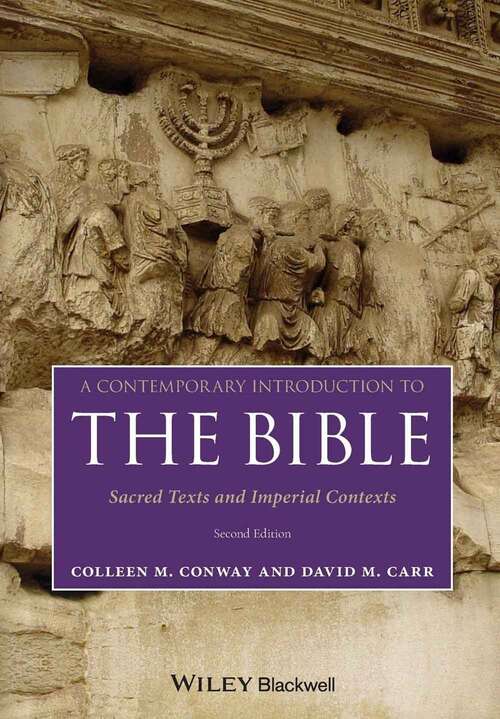 Book cover of A Contemporary Introduction to the Bible: Sacred Texts and Imperial Contexts (Second Edition)