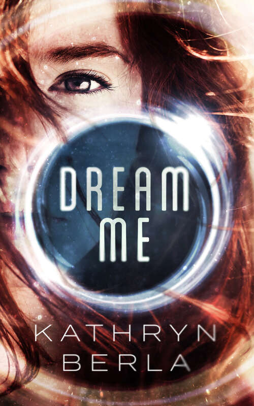 Book cover of Dream Me
