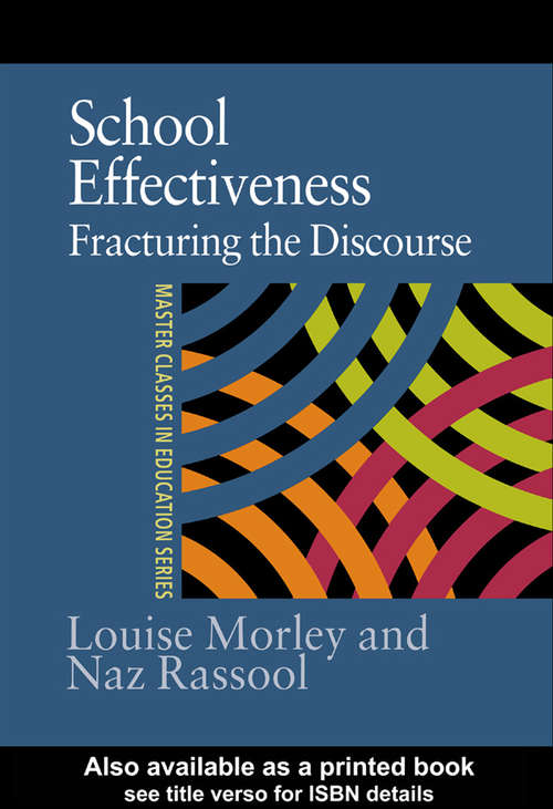 Book cover of School Effectiveness: Fracturing the Discourse (Master Classes In Education Ser.)