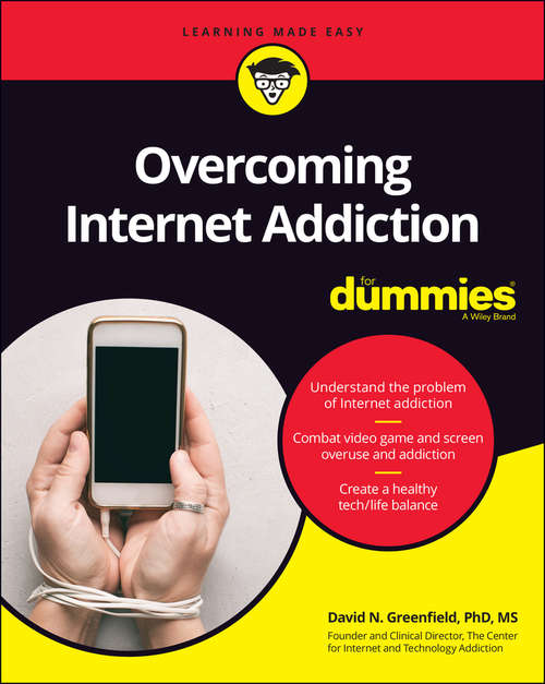 Book cover of Overcoming Internet Addiction For Dummies