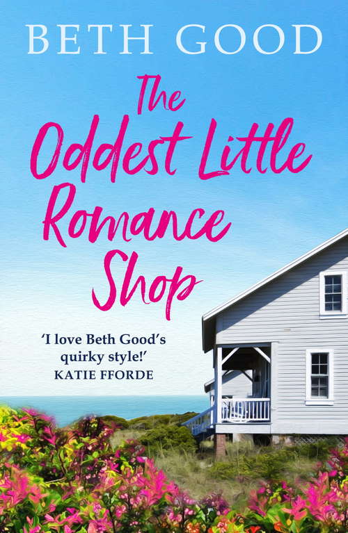 Book cover of The Oddest Little Romance Shop: A feel-good summer read!