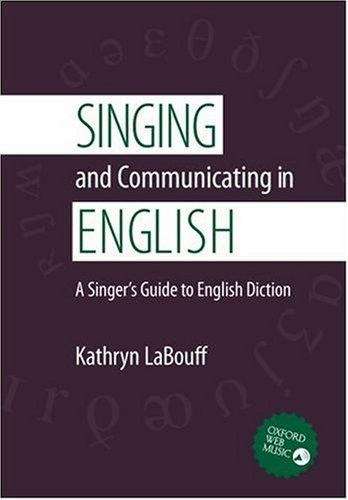 Book cover of Singing and Communicating in English: A Singer's Guide to English Diction