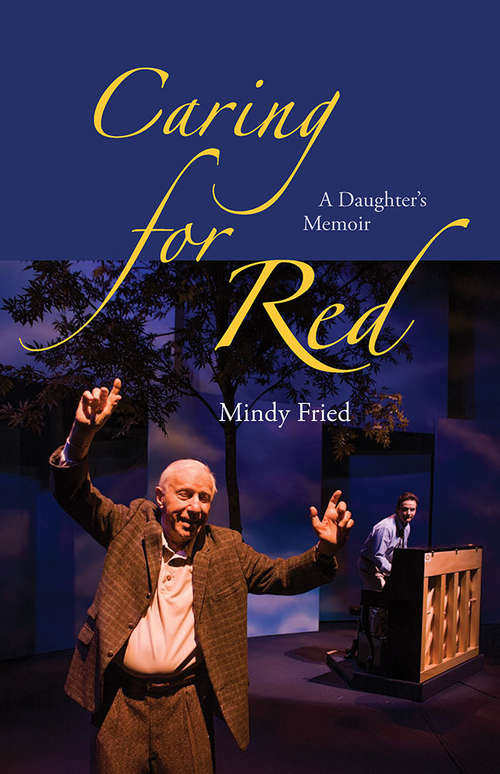 Book cover of Caring for Red: A Daughter's Memoir