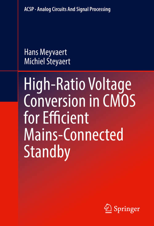 Book cover of High-Ratio Voltage Conversion in CMOS for Efficient Mains-Connected Standby