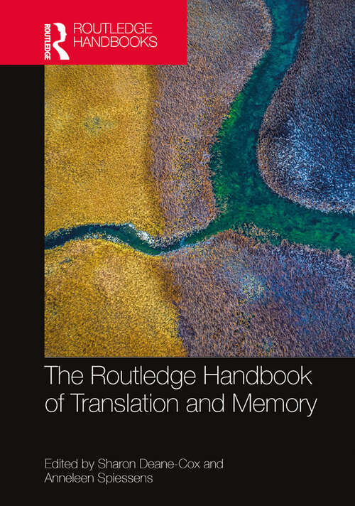 Book cover of The Routledge Handbook of Translation and Memory (Routledge Handbooks in Translation and Interpreting Studies)