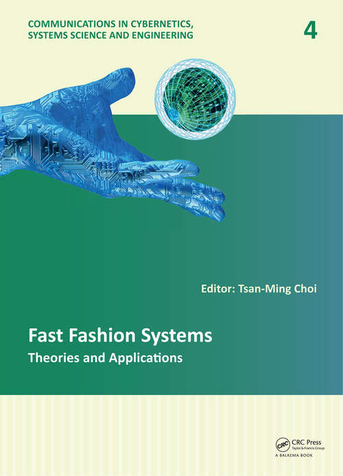 Book cover of Fast Fashion Systems: Theories and Applications (Communications in Cybernetics, Systems Science and Engineering)