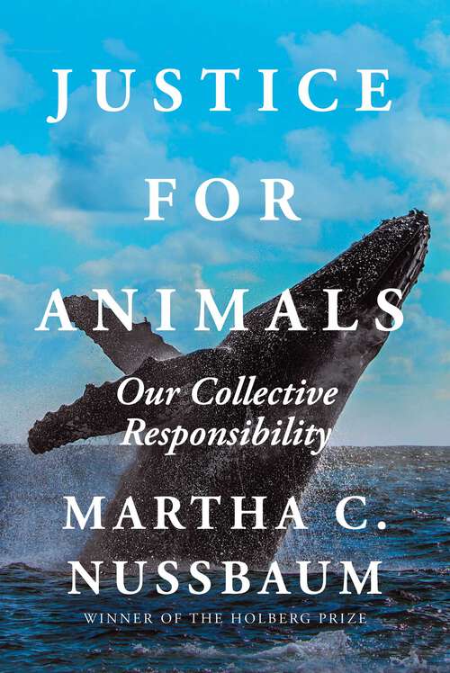 Book cover of Justice for Animals: Our Collective Responsibility