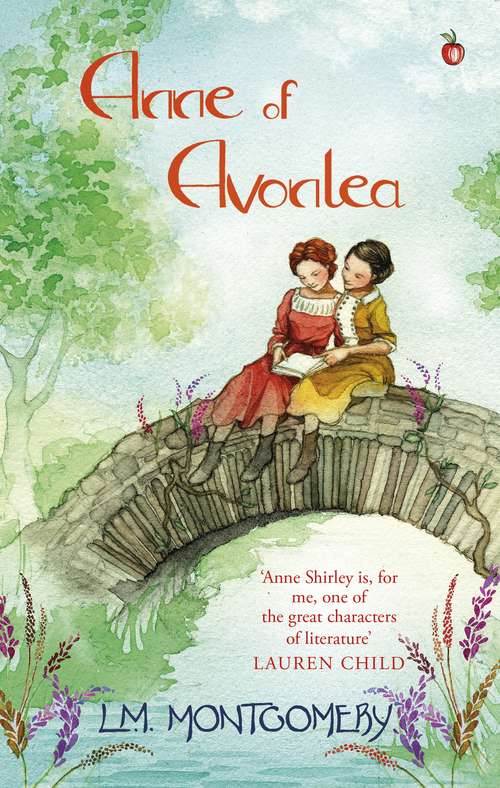 Book cover of Anne of Avonlea: Avonlea School Won't Be The Worse For A Little New Blood (Anne of Green Gables #2)
