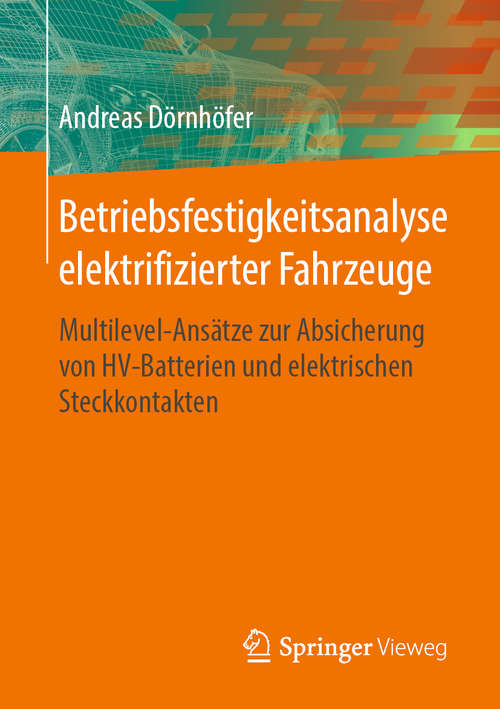 Book cover of Betriebsfestigkeitsanalyse elektrifizierter Fahrzeuge