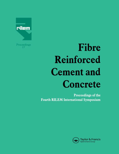 Book cover of Fibre Reinforced Cement and Concrete: Proceedings of the Fourth RILEM International Symposium