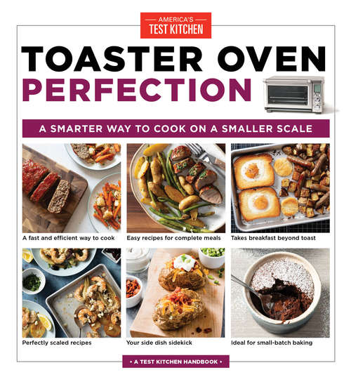 Book cover of Toaster Oven Perfection: A Smarter Way to Cook on a Smaller Scale