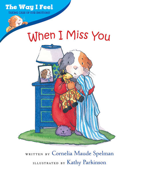 Book cover of When I Miss You (The Way I Feel Books)