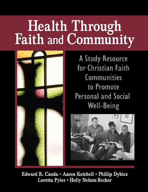 Book cover of Health Through Faith and Community: A Study Resource for Christian Faith Communities to Promote Personal and Social Well-Being