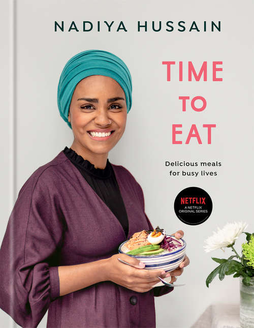 Book cover of Time to Eat: Delicious Meals for Busy Lives: A Cookbook