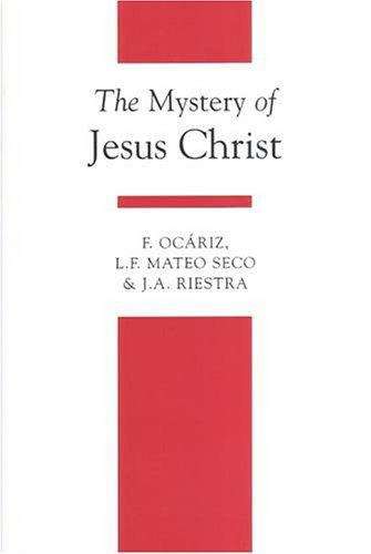 Book cover of The Mystery Of Jesus Christ