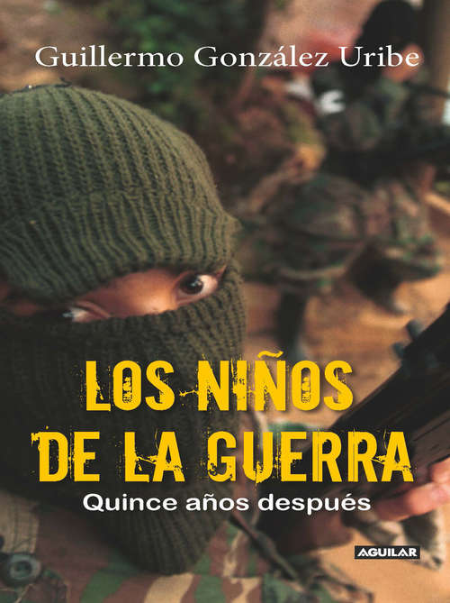 Book cover of Los niños de la guerra: Quince años después