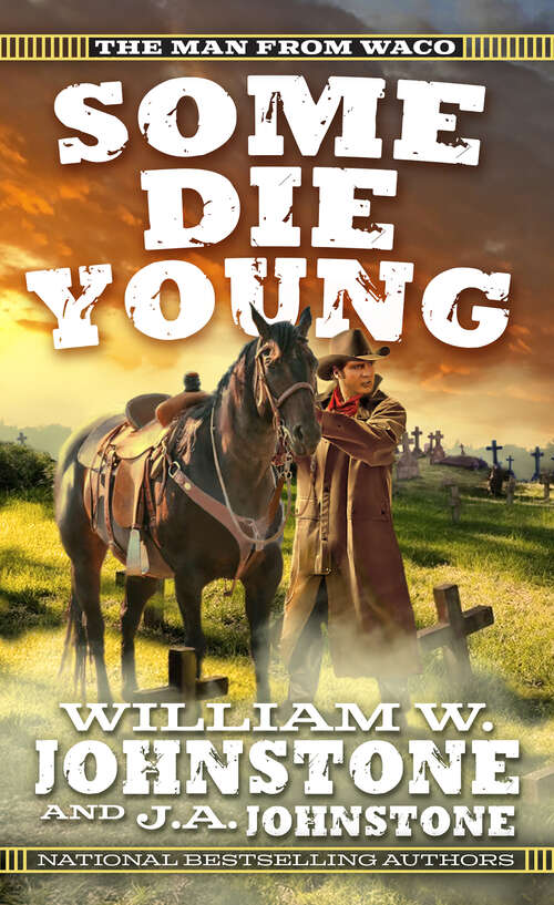 Book cover of Some Die Young (The Man from Waco #2)