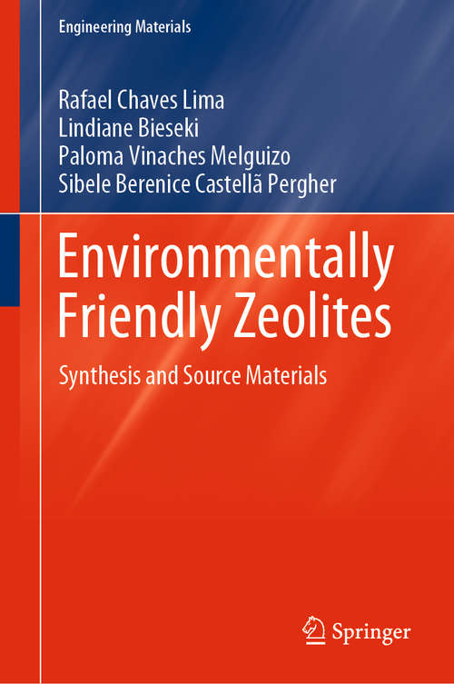 Book cover of Environmentally Friendly Zeolites: Synthesis and Source Materials (1st ed. 2019) (Engineering Materials)