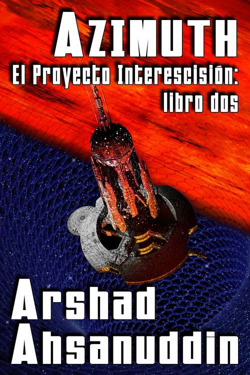 Book cover of Azimuth — El Proyecto Interescisión: libro dos