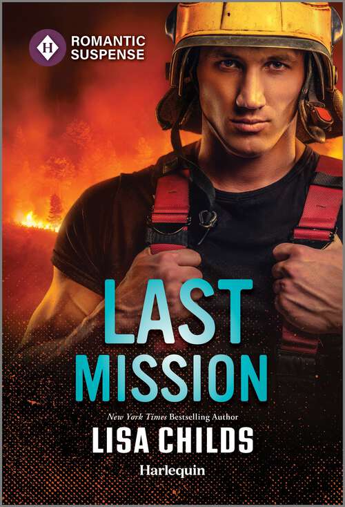 Book cover of Last Mission (Original) (Hotshot Heroes #12)