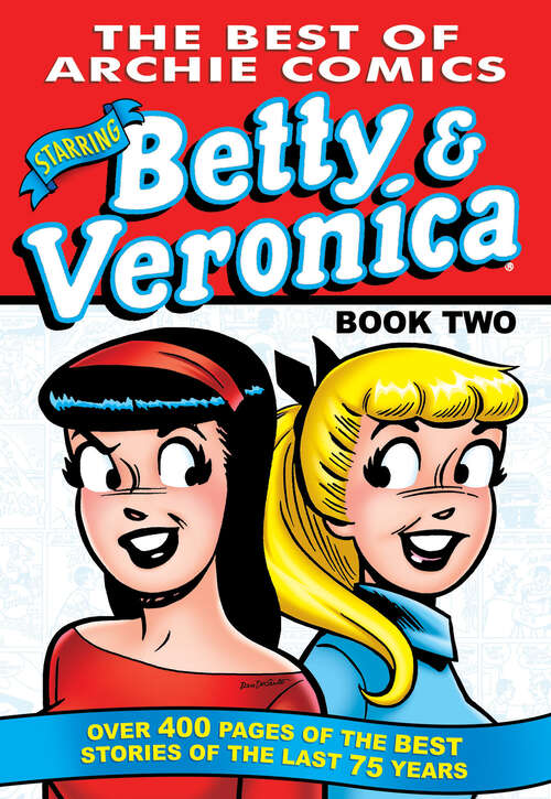 Book cover of The Best of Betty & Veronica Comics 2 (Best of Betty & Veronica #2)