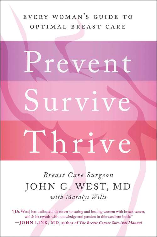 Book cover of Prevent, Survive, Thrive: Every Woman's Guide to Optimal Breast Care