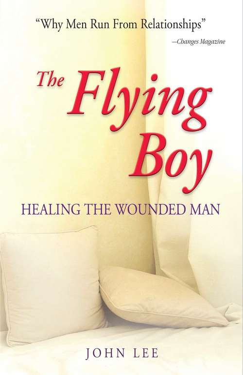 Book cover of The Flying Boy: Healing the Wounded Man