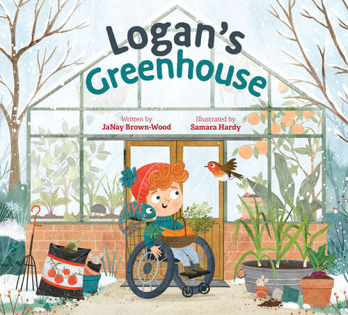 Book cover of Logan's Greenhouse (Where in the Garden? #3)