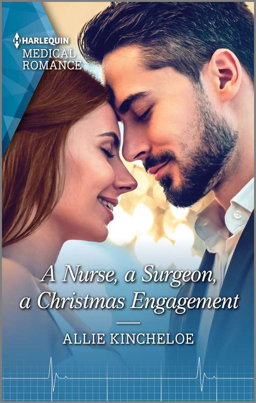 Book cover of A Nurse, a Surgeon, a Christmas Engagement: Forever Family For The Midwife / A Nurse, A Surgeon, A Christmas Engagement (Mills And Boon Medical Ser.)