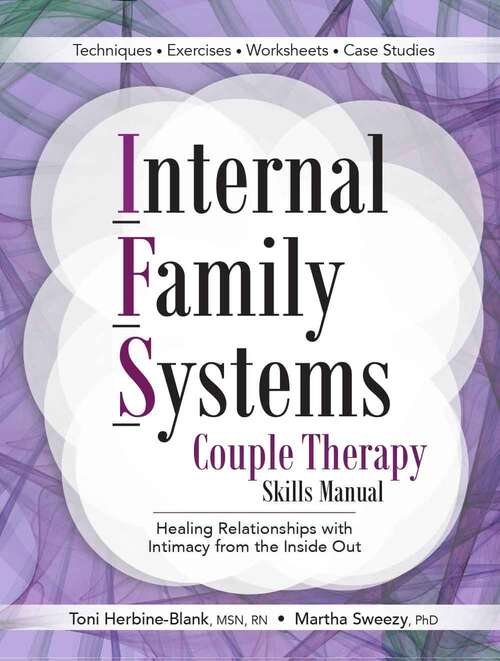 Book cover of Internal Family Systems Couple Therapy Skills Manual: Healing Relationships with Intimacy From the Inside Out