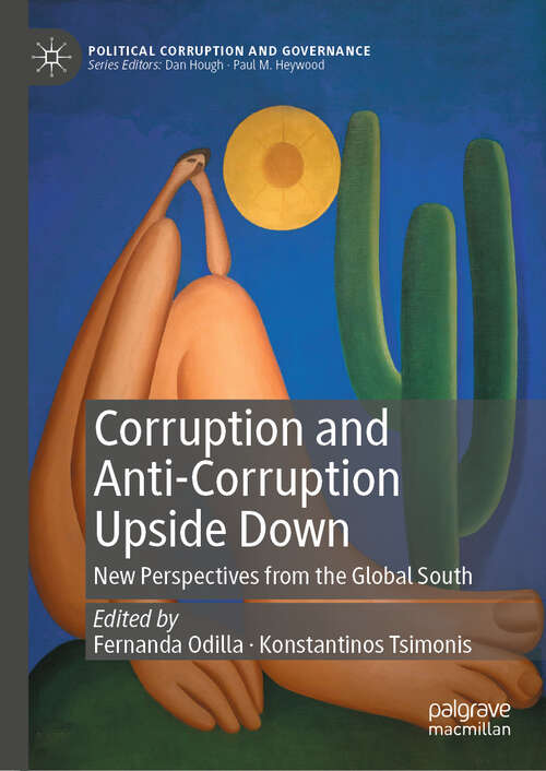 Book cover of Corruption and Anti-Corruption Upside Down: New Perspectives from the Global South (Political Corruption and Governance)