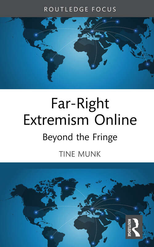 Book cover of Far-Right Extremism Online: Beyond the Fringe (Routledge Studies in Digital Extremism)