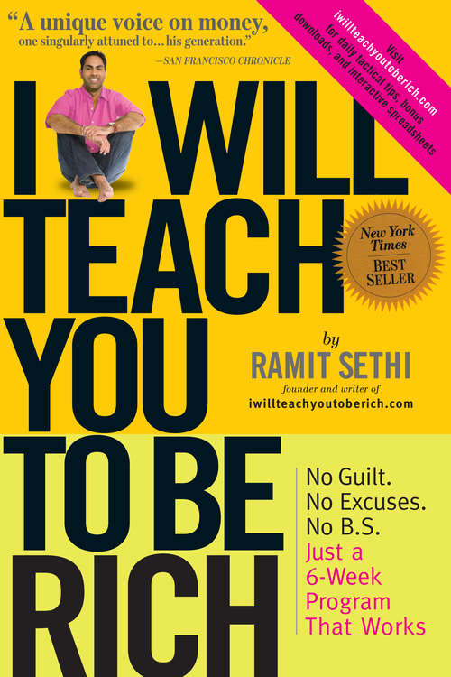 Book cover of I Will Teach You To Be Rich: No Guilt, No Excuses - Just A 6-week Programme That Works
