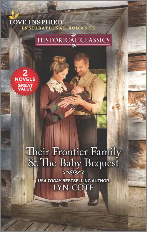 Book cover of Their Frontier Family & The Baby Bequest (Reissue)