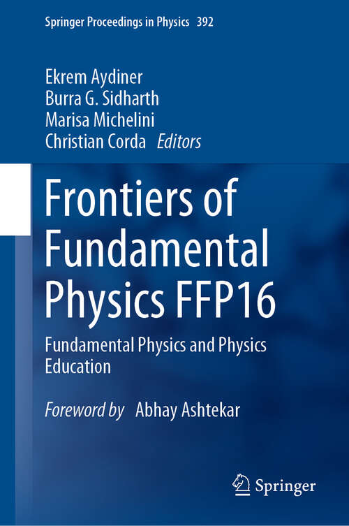 Book cover of Frontiers of Fundamental Physics FFP16: Fundamental Physics and Physics Education (2024) (Springer Proceedings in Physics #392)