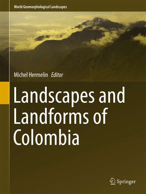 Book cover of Landscapes and Landforms of Colombia