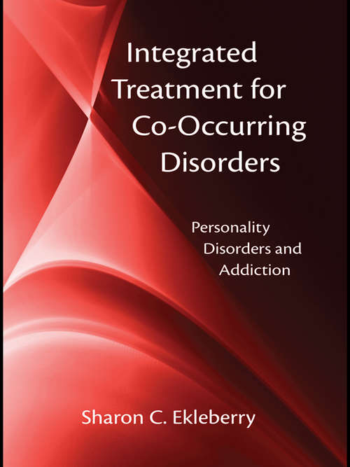 Book cover of Integrated Treatment for Co-Occurring Disorders: Personality Disorders and Addiction