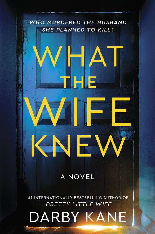 Book cover of What the Wife Knew: A Novel