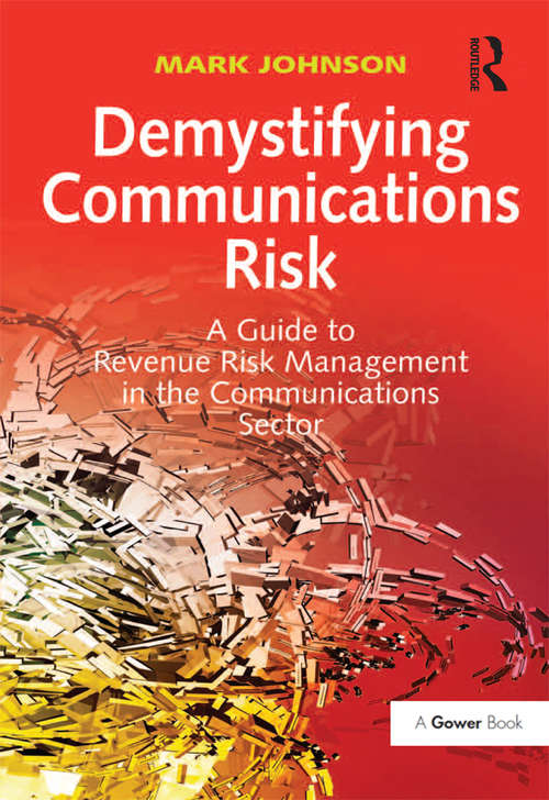Book cover of Demystifying Communications Risk: A Guide to Revenue Risk Management in the Communications Sector