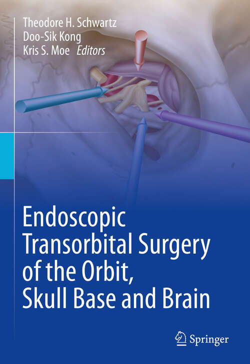 Book cover of Endoscopic Transorbital Surgery of the Orbit, Skull Base and Brain (2024)