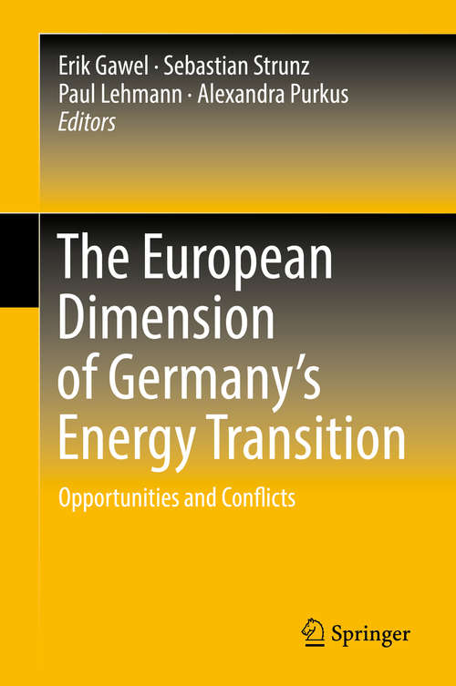 Book cover of The European Dimension of Germany’s Energy Transition: Opportunities and Conflicts (1st ed. 2019)