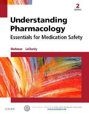 Book cover of Understanding Pharmacology: Essentials For Medication Safety (Second Edition)